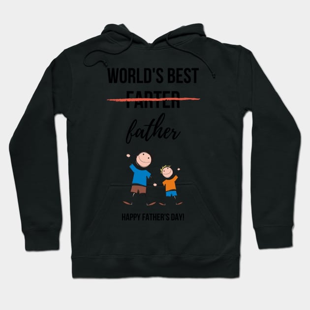 World's Best (Farter) Father. Happy Father's Day! Hoodie by PinkPandaPress